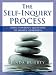 THE SELF-INQUIRY PROCESS: Using Powerful Questions to Awaken Awareness by Linda Brierty