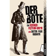 Der Bote: Ein Science-Fiction-Krimi aus der guten alten Zeit