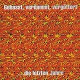 Gehasst, Verdammt, Verg�ttert - B�hse Onkelz
