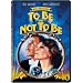 To Be Or Not to Be