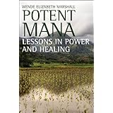 potent mana lessons in power and healing