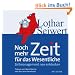 Noch mehr Zeit f�r das Wesentliche: Zeitmanagement neu entdecken