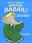 Bonjour, Babar!: The Six Unabridged Classics by the Creator of Babar