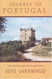 Journey to Portugal: In Pursuit of Portugal's History and Culture