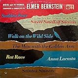 Sudden Fear; Walk on the Wild Side; Rat Race; Saints & Sinners -Elmer Bernstein Movie and Tv Themes LP