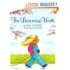 The Listening Walk (Turtleback School & Library Binding Edition)