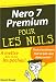 Nero 7 Premium Pour les Nuls