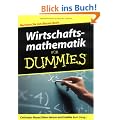 Wirtschaftsmathematik f�r Dummies: Rechnen Sie mit diesem Buch