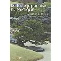 La taille japonaise en pratique : Cr�ation de Niwaki