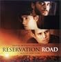 Reservation Road - Original Motion Picture Soundtrack