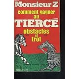 comment gagner tierce monsieur z