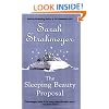 The Sleeping Beauty Proposal