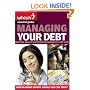 Managing Your Debt: Covers Everything from Credit and Store Cards to IVA's and Student Debt ("Which?" Essential Guides): Covers Everything ... Essential Guides) ("Which?" Essential Guides)