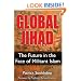 Global Jihad: The Future in the Face of Militant Islam