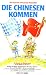 Die Chinesen kommen