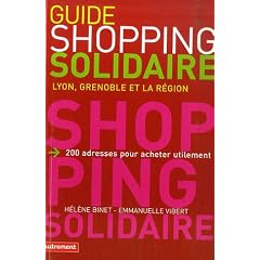 Guide du shopping solidaire : Lyon, Grenoble et la r�gion