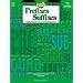 The Learning Works: Prefixes and Suffixes, Grades 4-8: Teaching Vocabulary to Improve Reading Comprehension