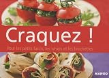 Pour les petits farcis, les wraps et les brochettes : Coffret en 3 volumes : Craquez pour les brochettes ! ; Craquez pour les wraps ! ; Craquez pour les petits farcis !