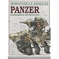 Sensationelle Einblicke. Panzer. Faszinierende Waffentechnik