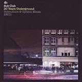 The Sub Club - 20 Years Underground