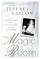 The Magic Room: A Story About the Love We Wish for Our Daughters