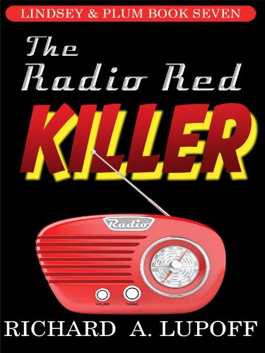 The Radio Red Killer: The Lindsey & Plum Detective Series, Book Seven