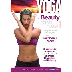 Yoga for Beauty Dawn to Dusk with Rainbeau Mars