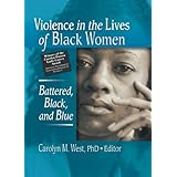 violence in the lives of black women battered black and blue women  therapy