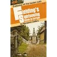 Fielding's Sightseeing guide to Europe : exploring off the beaten path by Margaret Zellers