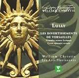 William Christie Lully : Les Divertissements De Versailles - Great Operatic Scenes