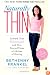 Naturally Thin: Unleash Your SkinnyGirl and Free Yourself from a Lifetime of Dieting