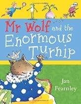 Mr Wolf and the Enormous Turnip (Mr Wolf Series)