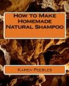 How to Make Homemade Natural Shampoo