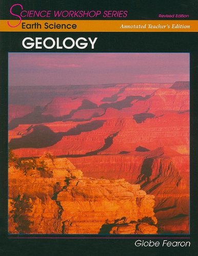 SCIENCE WORKSHOP SERIES:EARTH SCIENCE/GEOLOGY ANNOTATED TEACHER'S       EDITION 2000C
