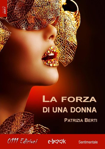 La forza di una donna (LaRossa) (Italian Edition)