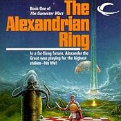 The Alexandrian Ring: Gamester Wars, Book 1 | [William R. Forstchen]