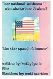 Our National Anthem: Who, What, Where & When?