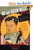 Me and Orson Welles: A Novel