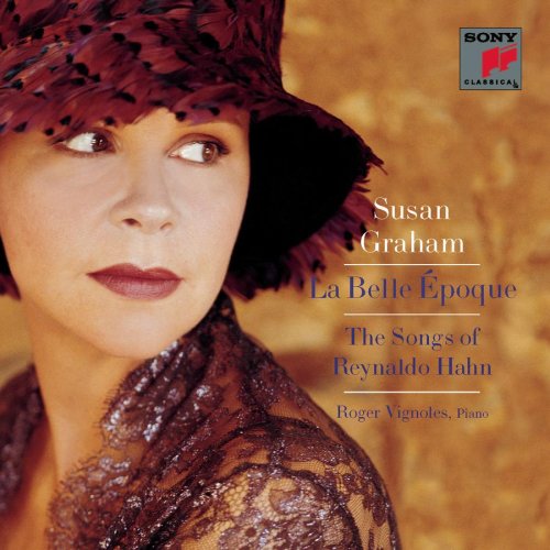 CD-Charts  Music : Susan Graham - La Belle Époque (The Songs of Reynaldo Hahn)