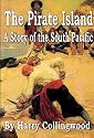 The Pirate Island - A Story of the South Pacific