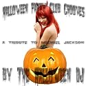 Halloween Party Club Grooves (A Tribute To Michael Jackson)