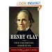 Henry Clay: The Essential American