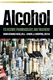 Alcohol: Its History, Pharmacology and Treatment (Library of Addictive Drugs) Alcohol: Its History, Pharmacology and Treatment (Library of Addictive Drugs)