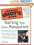 The Complete Idiot's Guide to Starting Your Own Restaurant