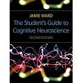 The Student's Guide to Cognitive Neuroscience, 2nd Edition