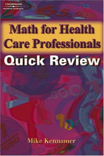Math for Health Care Professionals Quick Review