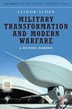 Military Transformation and Modern Warfare: A Reference Handbook (Contemporary Military, Strategic, and Security Issues)