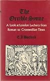 The orrible synne : a look at London lechery from Roman to Cromwellian times