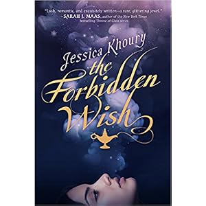 The Forbidden Wish by Jessica Khoury
