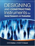 Designing and Constructing Instruments for Social Research and Evaluation (Research Methods for the Social Sciences)